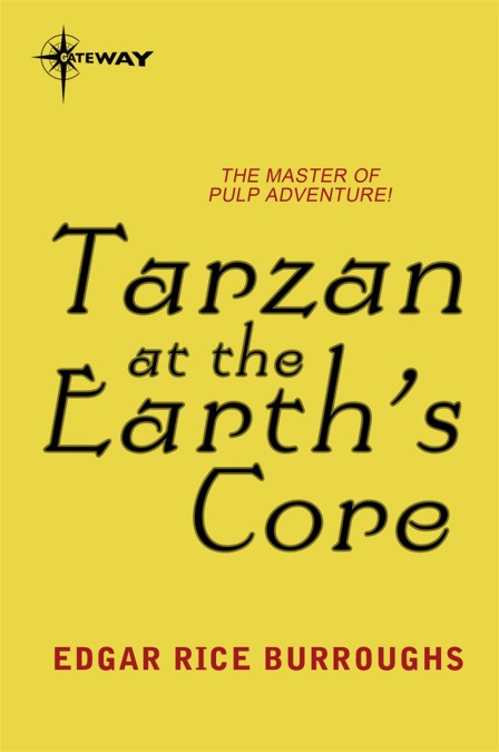 Tarzan at the Earth’s Core