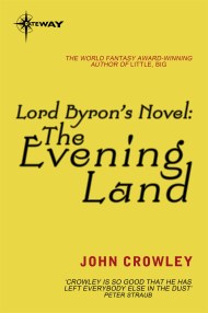 Lord Byron’s Novel: The Evening Land