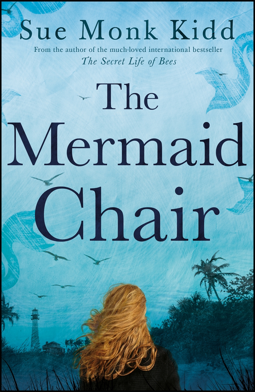 the mermaid chair by sue monk kidd