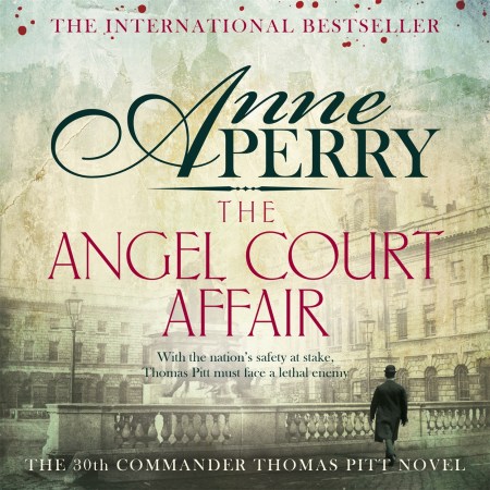 The Angel Court Affair (Thomas Pitt Mystery, Book 30)