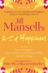 Jill Mansell’s A-Z Of Happiness (An e-short)