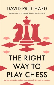 The Right Way to Play Chess