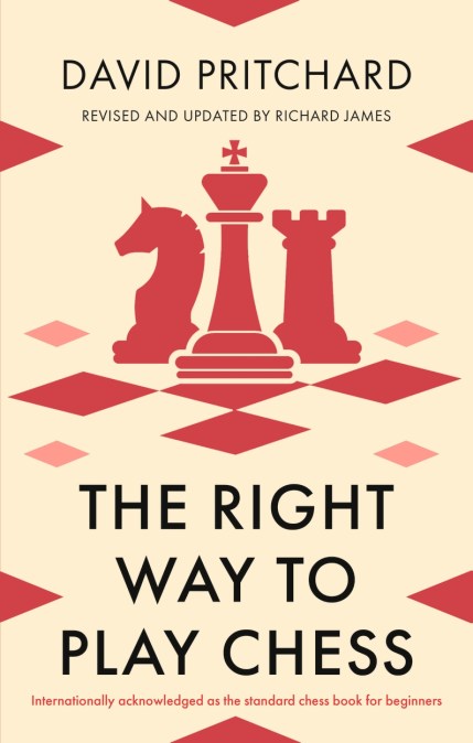 The Right Way to Play Chess