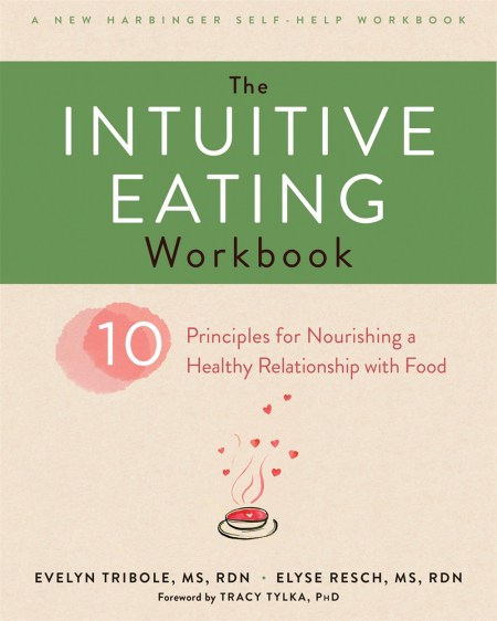 The Intuitive Eating Workbook