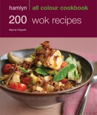 Hamlyn All Colour Cookery: 200 Wok Recipes