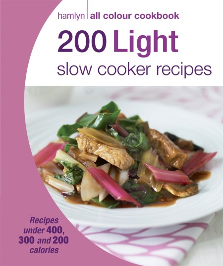 Hamlyn All Colour Cookery: 200 Light Slow Cooker Recipes