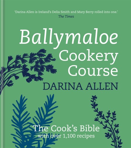 Ballymaloe Cookery Course: Revised Edition