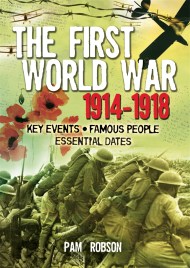 All About: The First World War 1914 – 1918