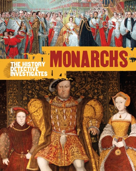 The History Detective Investigates: Monarchs