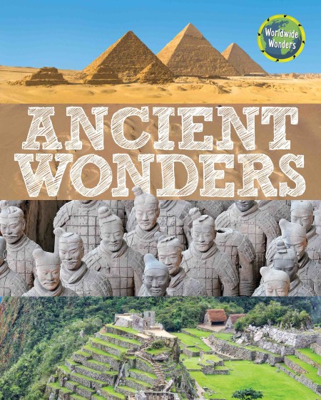 Worldwide Wonders: Ancient Wonders