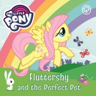 My Little Pony: Fluttershy and the Perfect Pet