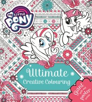 My Little Pony: Ultimate Creative Colouring