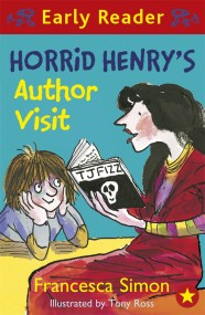 Horrid Henry Early Reader: Horrid Henry's Author Visit