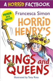 Horrid Henry's Kings and Queens