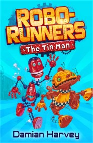 Robo-Runners: The Tin Man