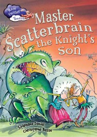 Race Further with Reading: Master Scatterbrain the Knight's Son