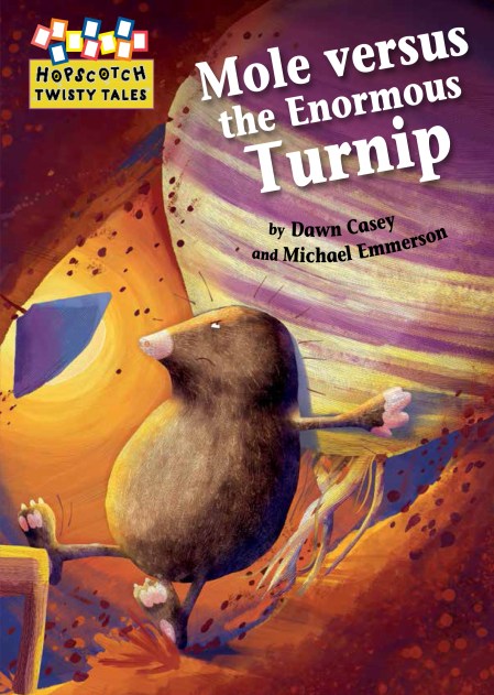 Hopscotch Twisty Tales: Mole Versus the Enormous Turnip