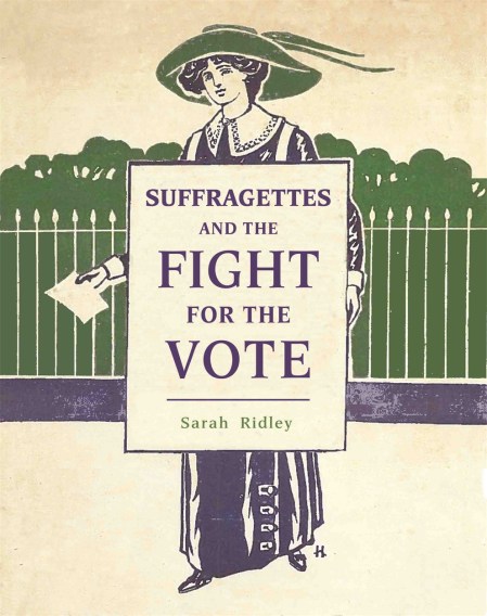 Suffragettes and the Fight for the Vote