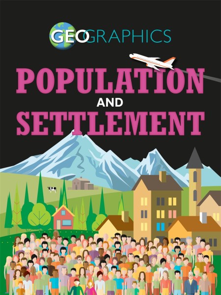 Geographics: Population and Settlement