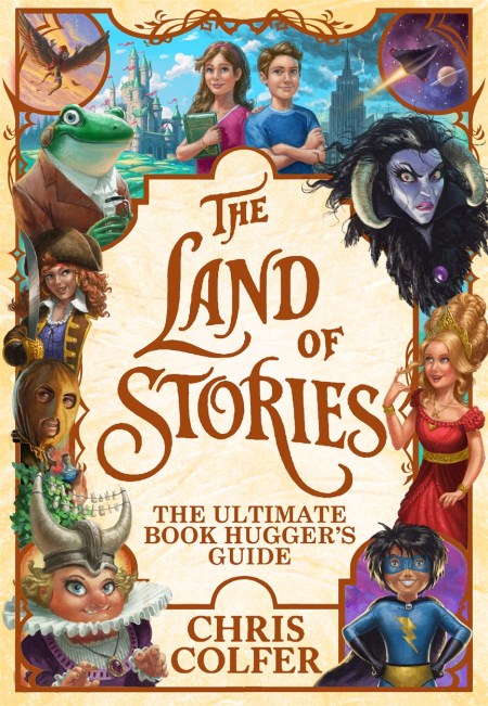 The Land of Stories: The Ultimate Book Hugger's Guide