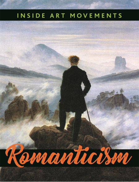 Inside Art Movements: Romanticism