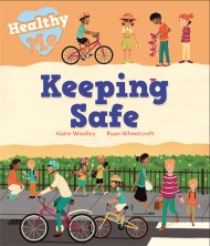 Healthy Me: Keeping Safe