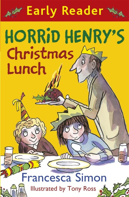 Horrid Henry Early Reader: Horrid Henry’s Christmas Lunch