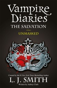 The Vampire Diaries: The Salvation: Unmasked