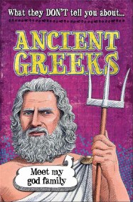 What They Don’t Tell You About: Ancient Greeks