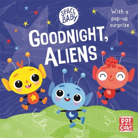 Space Baby: Goodnight, Aliens!