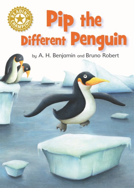 Reading Champion: Pip the Different Penguin