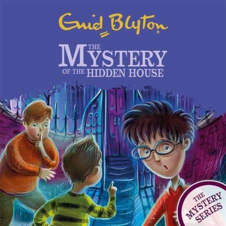 The Mystery Series: The Mystery of the Hidden House