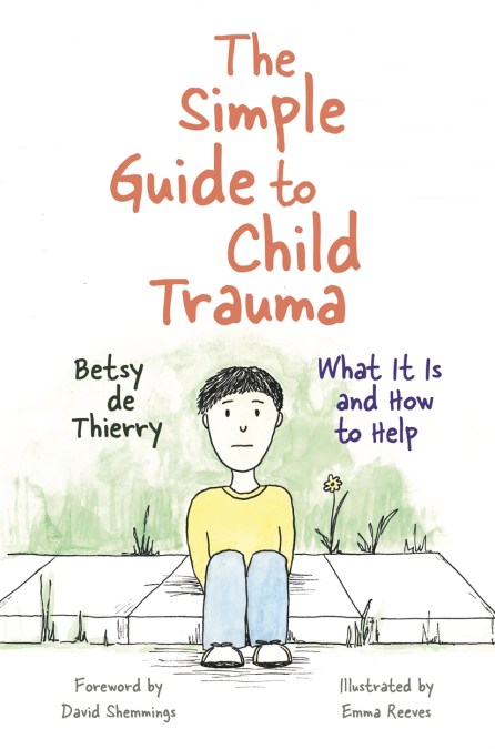 The Simple Guide to Child Trauma