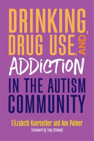 Drinking, Drug Use, and Addiction in the Autism Community