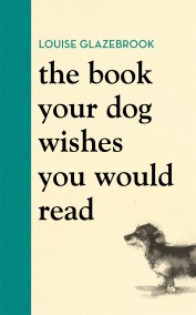 The Book Your Dog Wishes You Would Read