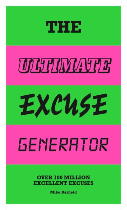 The Ultimate Excuse Generator