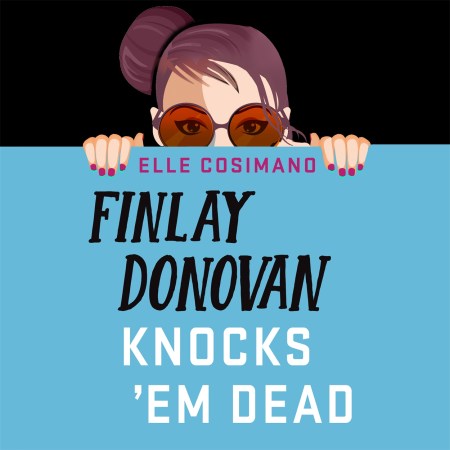 Finlay Donovan Knocks ‘Em Dead