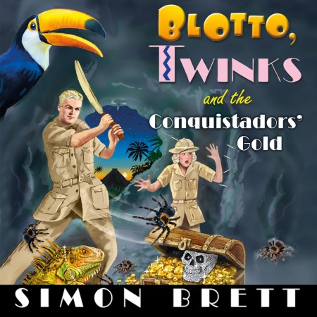 Blotto, Twinks and the Conquistadors’ Gold