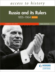 Access to History: Russia and its Rulers 1855–1964 for OCR, Third Edition