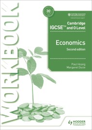 Cambridge IGCSE and O Level Economics Workbook 2nd edition