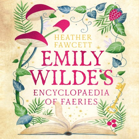 Emily Wilde’s Encyclopaedia of Faeries