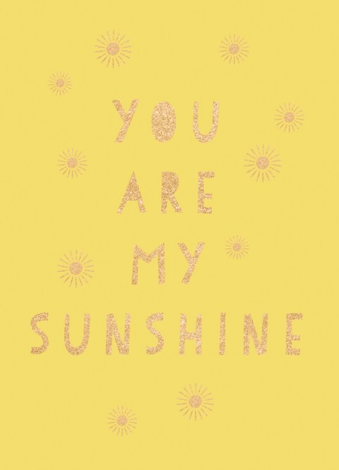 You Are My Sunshine