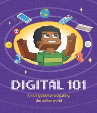 Digital 101: A Kid’s Guide to Navigating the Online World