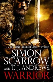 Warrior: The epic story of Caratacus, warrior Briton and enemy of the Roman Empire…