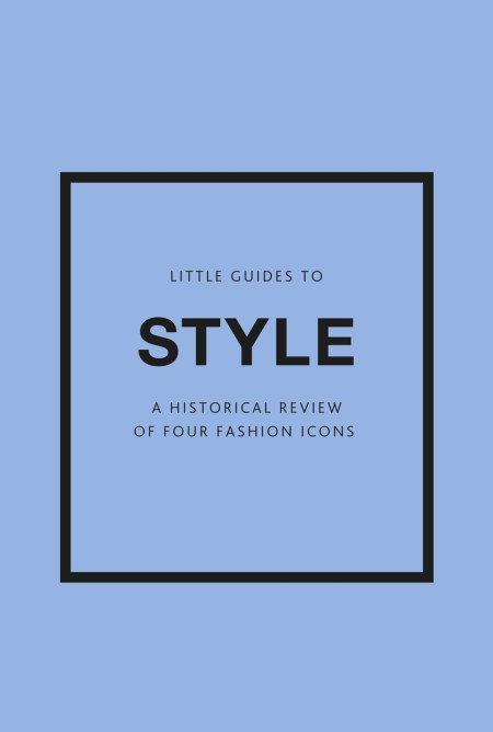 Little Guides to Style III