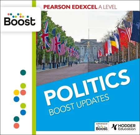 Pearson Edexcel A Level Politics Boost Updates: Premium