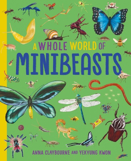 A Whole World of…: Minibeasts