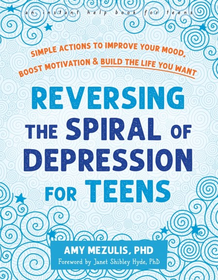 Reversing the Spiral of Depression for Teens