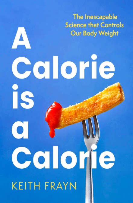 A Calorie is a Calorie