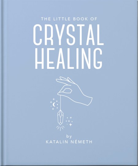 The Little Book of Crystal Healing